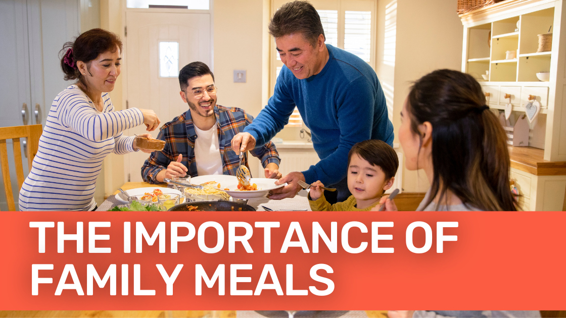 The Importance of Eating Together as a Family Common Threads