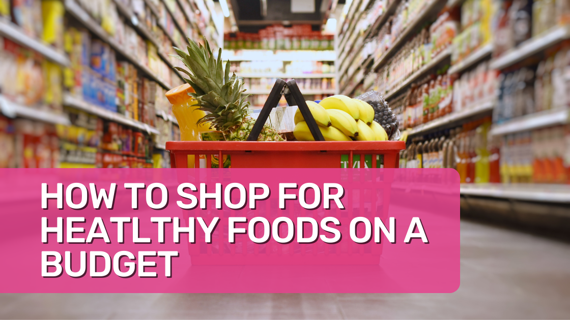 Tips for Healthy Grocery Shopping on a Budget Common Threads